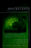 Brainscapes: An Introduction to What Neuroscience Has Learned about the Structure, Function, and Abilities of Thebrain