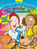 Brainy Day Activities Crosswords, Hidden Pictures, and More, Ages 6 - 8
