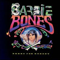 Brake for Nobody - Barbie Bones