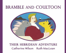 Bramble and Coultoon: Their Hebridean Adventure