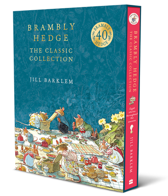 Brambly Hedge: The Classic Collection - Barklem, Jill