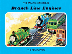 Branch Line Engine - Awdry, Reverend W, and Awdry, Wilbert Vere, Reverend