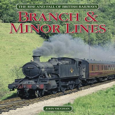 Branch & Minor Lines - Vaughan, John