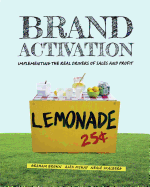Brand Activation: Implementing the Real Drivers of Sales and Profit