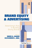 Brand Equity & Advertising: Advertising's Role in Building Strong Brands