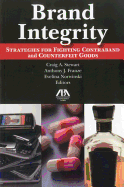 Brand Integrity: Strategies for Fighting Contraband and Counterfeit Goods