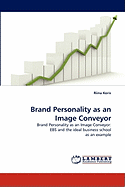 Brand Personality as an Image Conveyor