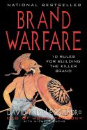 Brand Warfare: 10 Rules for Building the Killer Brand: 10 Rules for Building the Killer Brand