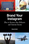 Brand Your Instagram