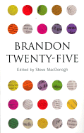 Brandon Twenty-Five - MacDonogh, Steve (Editor)