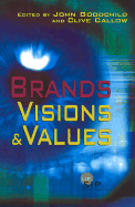 Brands: Visions and Values - Goodchild, John (Editor), and Callow, Clive (Editor)