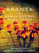 Bransk, Book of Memories - (Bra sk, Poland): Translation of Bransk, sefer hazikaron