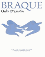 Braque: Order & Emotion - Braque, Georges