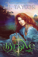 Brave: A Fractured Fairy Tale