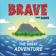 Brave and Dave: The Great Adventure