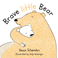 Brave little Bear: Book One