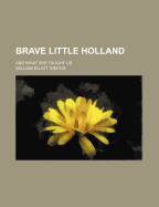 Brave Little Holland and What She Taught Us