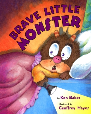 Brave Little Monster - Baker, Ken