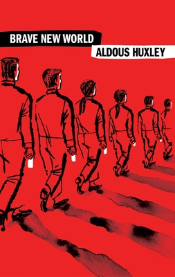 Brave New World - Huxley, Aldous
