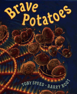 Brave Potatoes - Speed, Toby