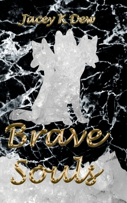 Brave Souls - Dew, Jacey K