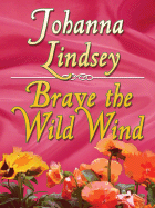 Brave the Wild Wind