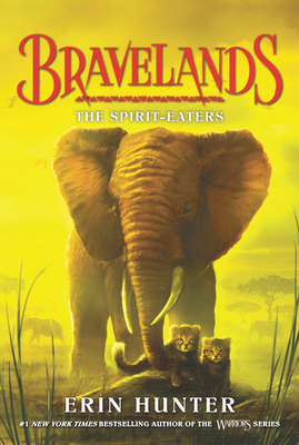 Bravelands: The Spirit-Eaters - Hunter, Erin