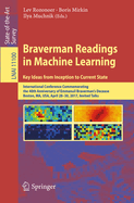 Braverman Readings in Machine Learning. Key Ideas from Inception to Current State: International Conference Commemorating the 40th Anniversary of Emmanuil Braverman's Decease, Boston, Ma, Usa, April 28-30, 2017, Invited Talks