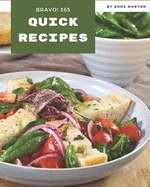 Bravo! 365 Quick Recipes: Keep Calm and Try Quick Cookbook