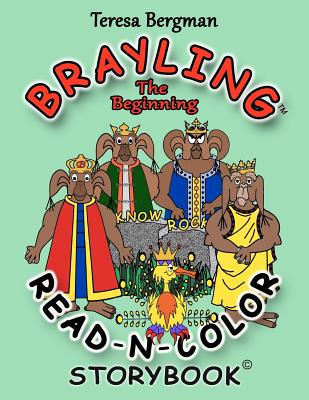 Brayling: the Beginning Read-n-Color Storybook - Bergman, Teresa