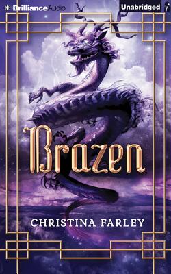 Brazen - Farley, Christina, and Jung, Greta (Read by)