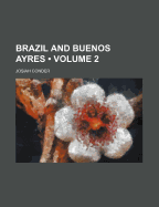 Brazil and Buenos Ayres; Volume 2