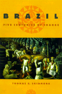 Brazil: Five Centuries of Change