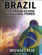 Brazil: The troubled rise of a global power