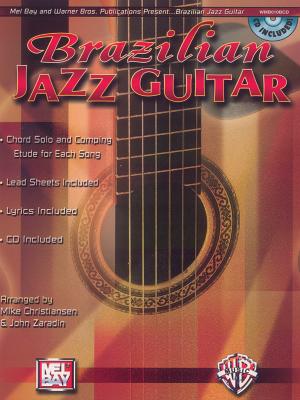 Brazilian Jazz Guitar: Book & CD - Christiansen, Mike, and Zaradin, John