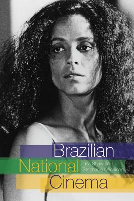 Brazilian National Cinema - Shaw, Lisa, and Dennison, Stephanie, Professor