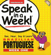 Brazilian Portuguese: Week 1: See, Hear, Say and Learn
