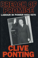 Breach of Promise: Labour in Power, 1964-70