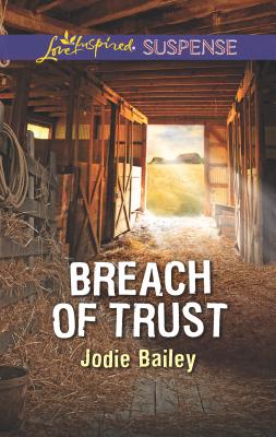 Breach of Trust - Bailey, Jodie