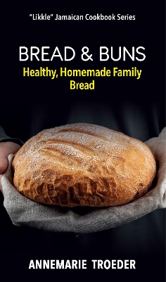 Bread and Buns - Troeder, Annemarie