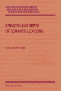 Breadth and Depth of Semantic Lexicons