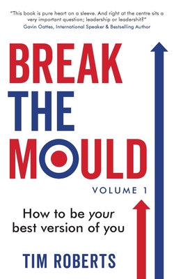 Break The Mould - Roberts, Tim