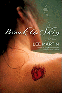 Break the Skin - Martin, Lee