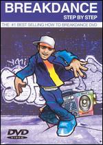 Breakdance Step By Step - 