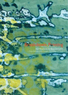 Breakdown Printing: New Dimensions for Texture and Colour - Benn, Claire, and Morgan, Leslie