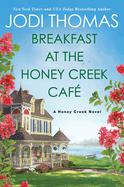 Breakfast at the Honey Creek Caf?