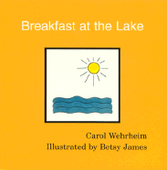 Breakfast at the Lake