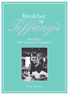Breakfast at Tiffany's Companion: The Official 50th Anniversary Companion