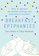 Breakfast Epiphanies: How We Planned Our Mixed-Faith Marriage and Stayed True to Ourselves