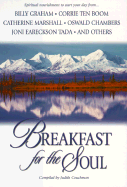 Breakfast for the Soul: Spiritual Nourishment to Start Your Day - Graham, Billy, and Couchman, Judy C, and Chambers, Oswald